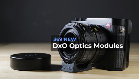 DxO Announces New Camera and Lens Profiles for Photolab 6, and 369 Optics Modules